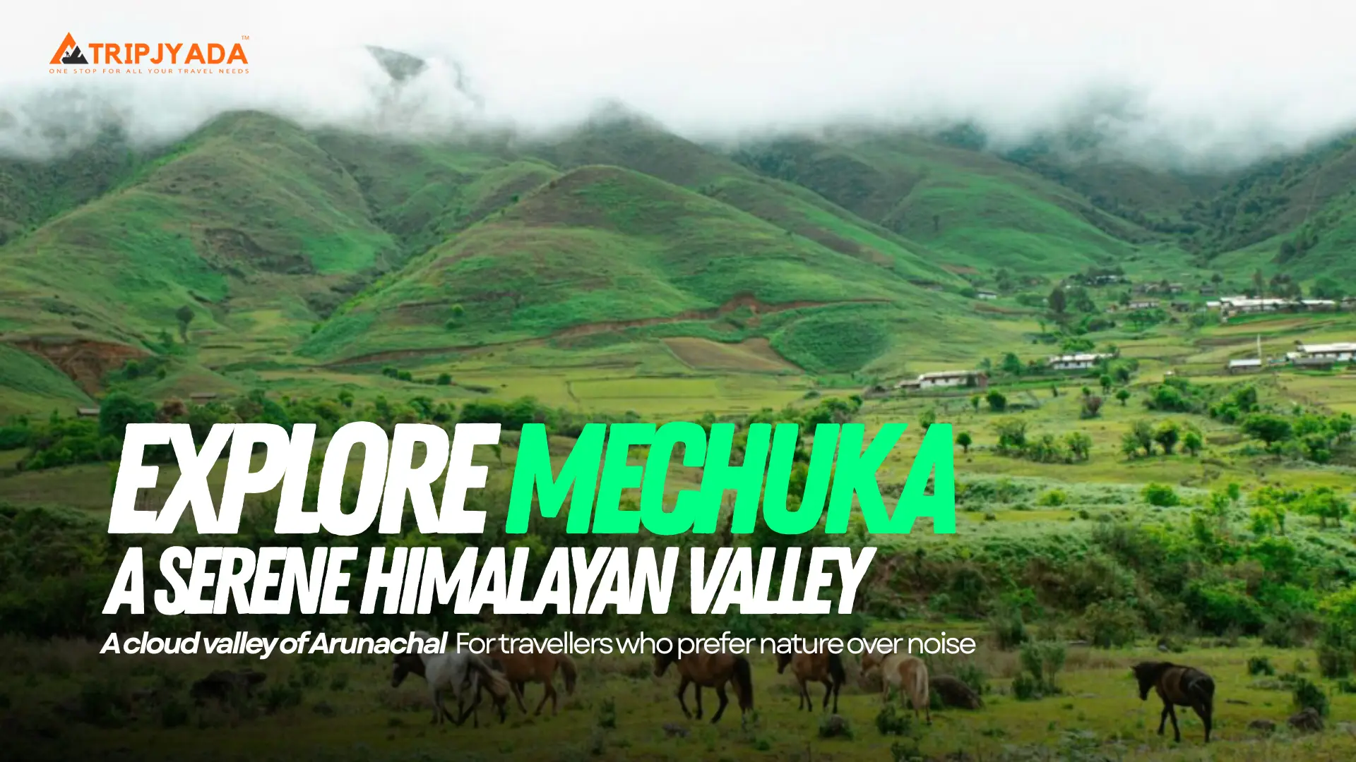 Mechuka Arunachal Pradesh