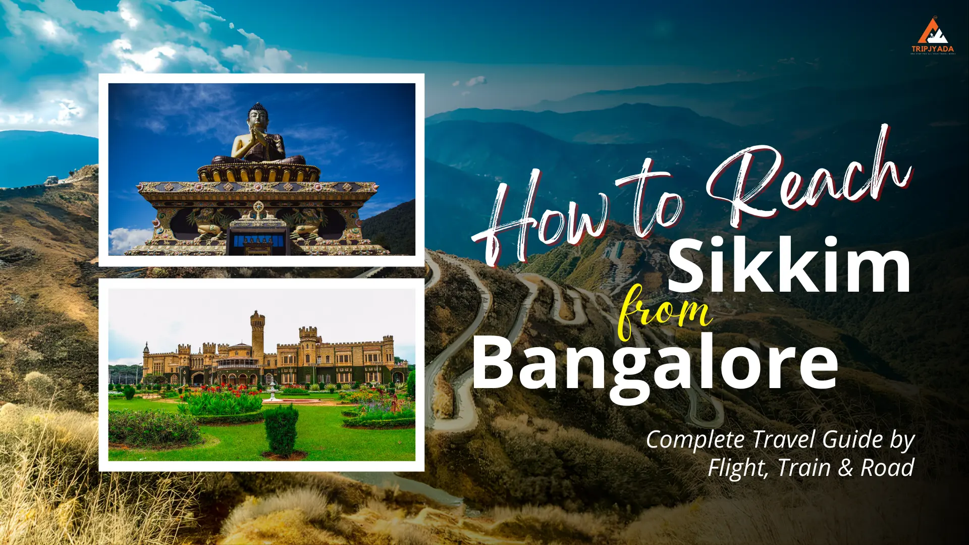 How to reach Sikkim from Bangalore